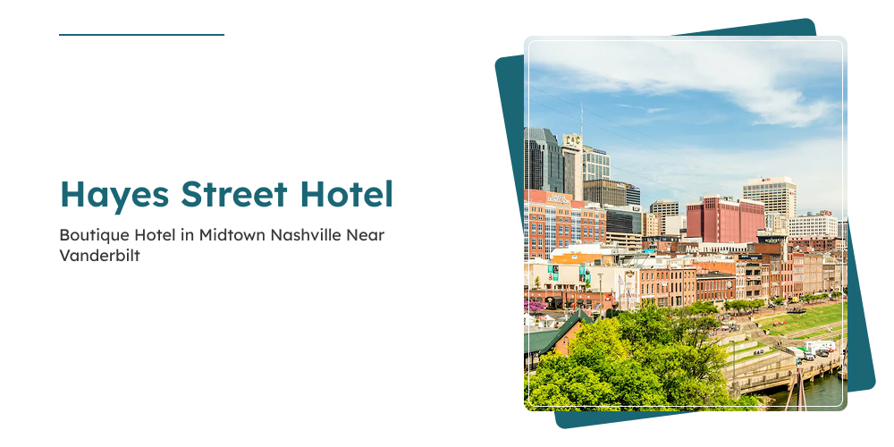 Hayes Street Hotel | Boutique Hotel in Midtown Nashville Near Vanderbilt